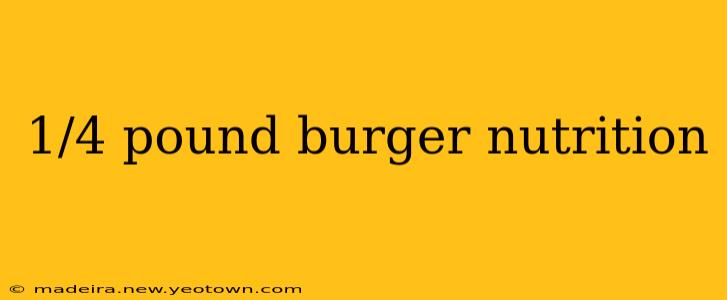1/4 pound burger nutrition