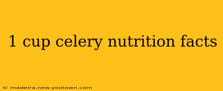 1 cup celery nutrition facts