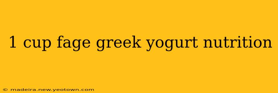1 cup fage greek yogurt nutrition