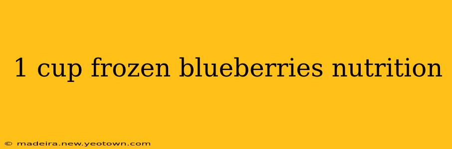 1 cup frozen blueberries nutrition