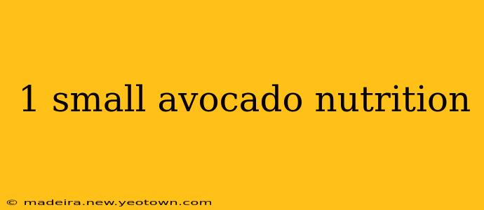 1 small avocado nutrition