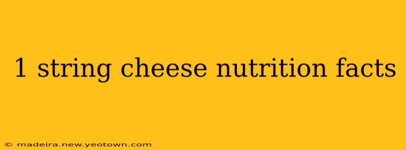 1 string cheese nutrition facts