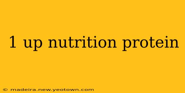 1 up nutrition protein