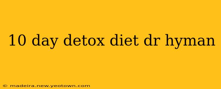 10 day detox diet dr hyman