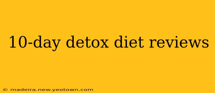 10-day detox diet reviews
