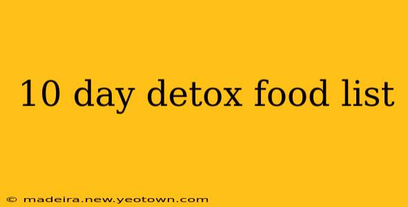 10 day detox food list
