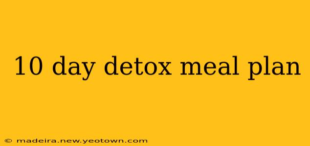 10 day detox meal plan