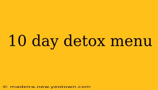 10 day detox menu