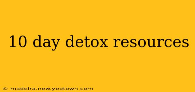 10 day detox resources
