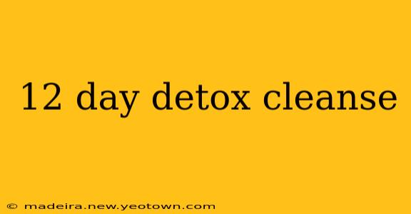12 day detox cleanse
