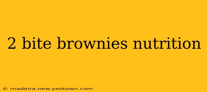 2 bite brownies nutrition