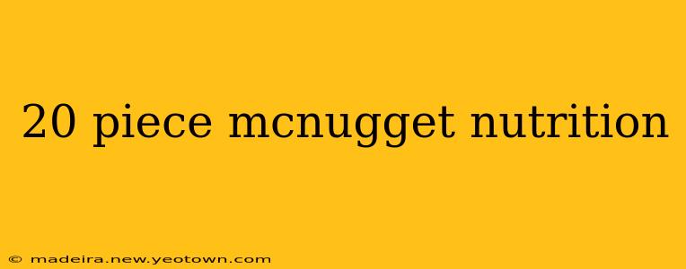 20 piece mcnugget nutrition