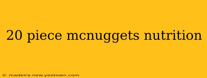 20 piece mcnuggets nutrition