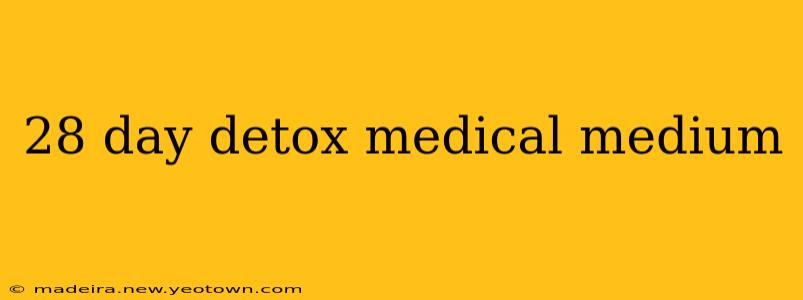28 day detox medical medium