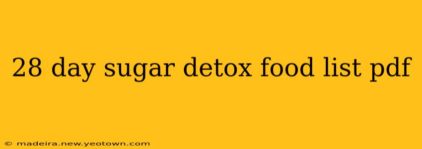 28 day sugar detox food list pdf