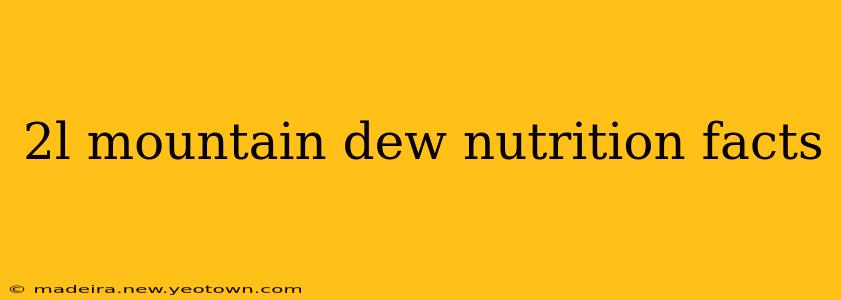 2l mountain dew nutrition facts