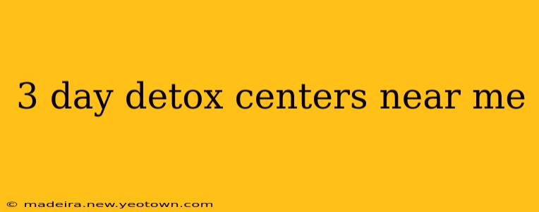 3 day detox centers near me