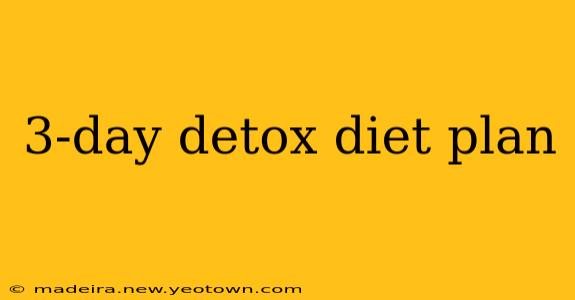 3-day detox diet plan