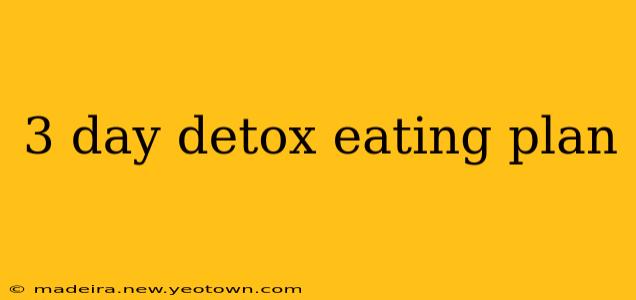 3 day detox eating plan