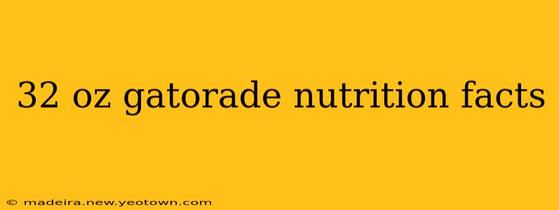 32 oz gatorade nutrition facts