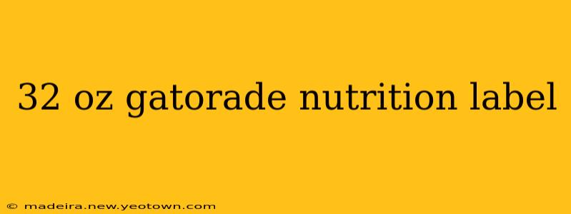 32 oz gatorade nutrition label