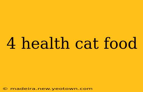 4 health cat food