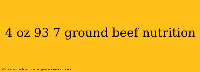 4 oz 93 7 ground beef nutrition