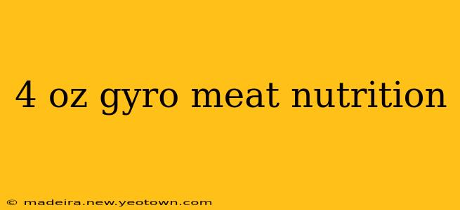 4 oz gyro meat nutrition