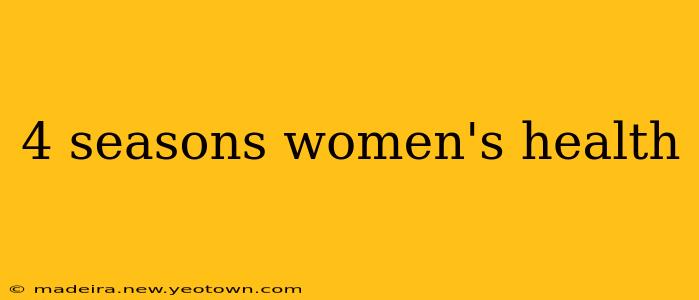 4 seasons women's health