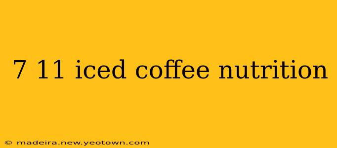 7 11 iced coffee nutrition