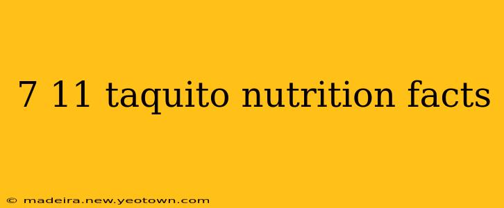 7 11 taquito nutrition facts