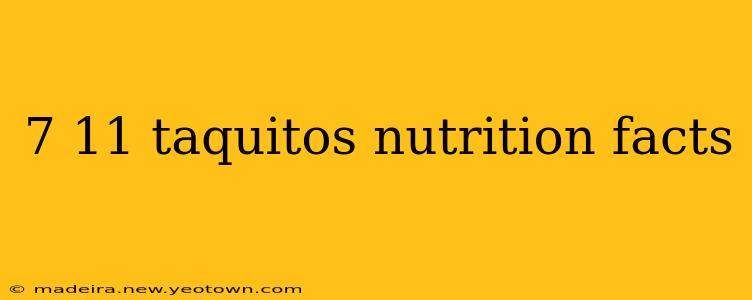 7 11 taquitos nutrition facts