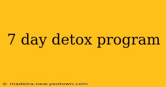 7 day detox program