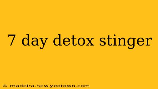 7 day detox stinger