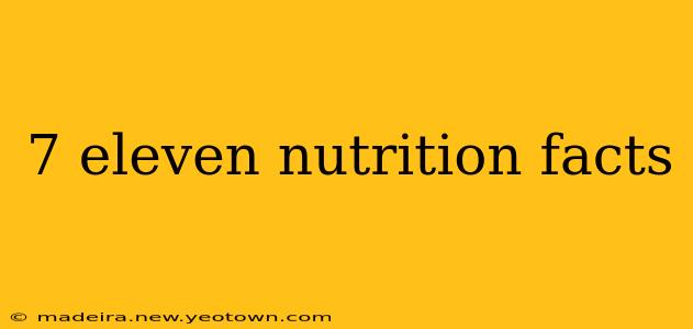 7 eleven nutrition facts
