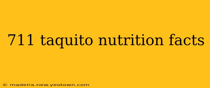 711 taquito nutrition facts