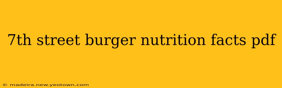 7th street burger nutrition facts pdf
