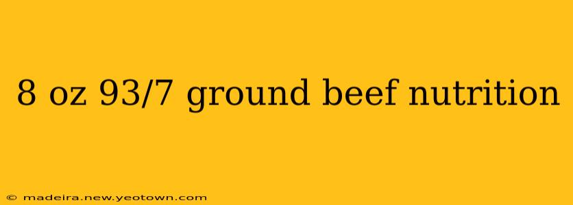 8 oz 93/7 ground beef nutrition