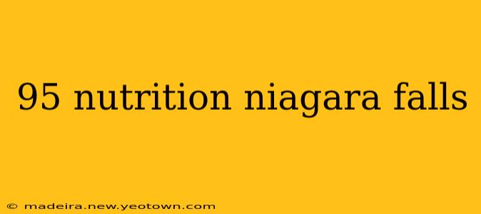 95 nutrition niagara falls