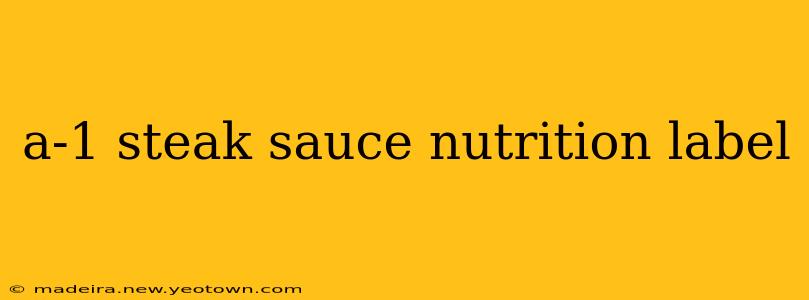 a-1 steak sauce nutrition label