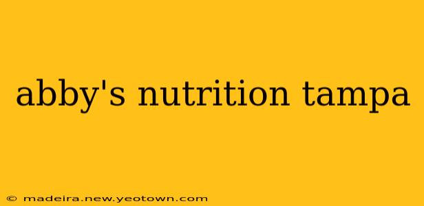 abby's nutrition tampa