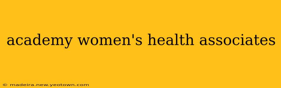 academy women's health associates