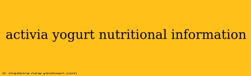 activia yogurt nutritional information