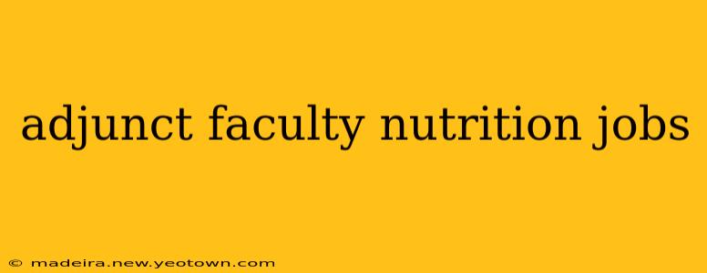 adjunct faculty nutrition jobs