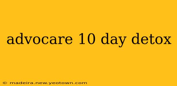 advocare 10 day detox