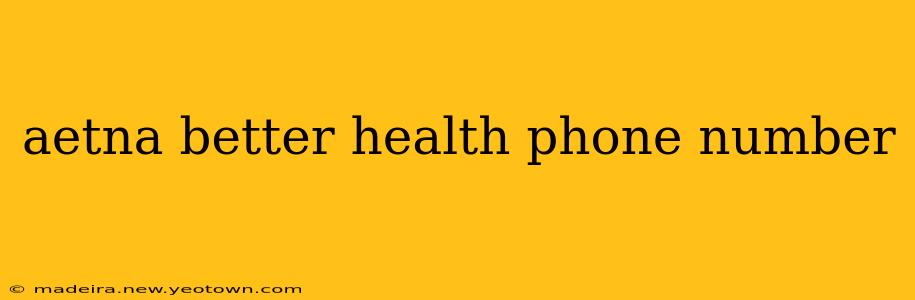 aetna better health phone number