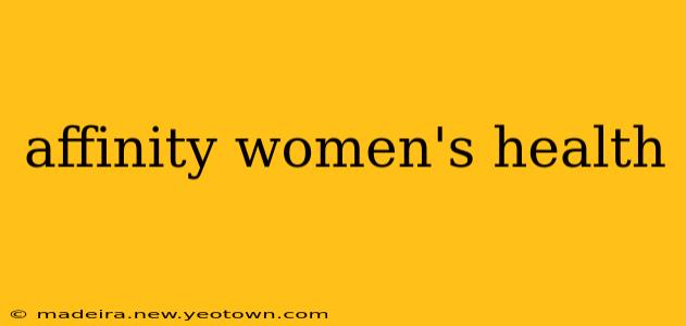 affinity women's health