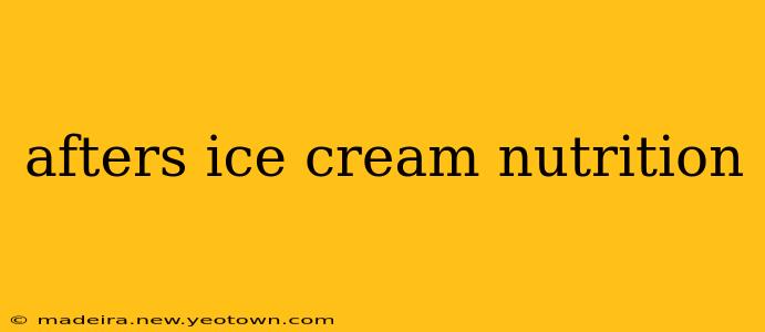 afters ice cream nutrition