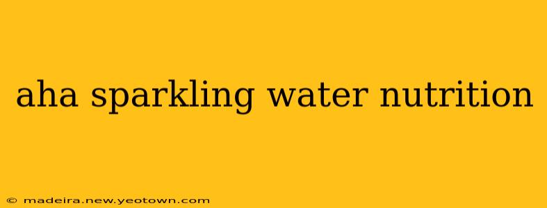 aha sparkling water nutrition