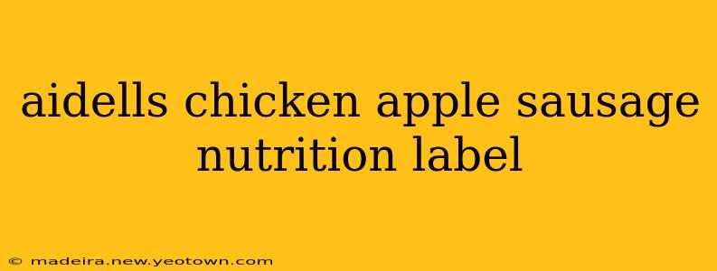aidells chicken apple sausage nutrition label